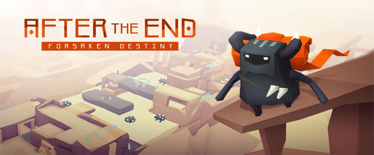 After the End: Forsaken Destiny After the End: Forsaken Destiny