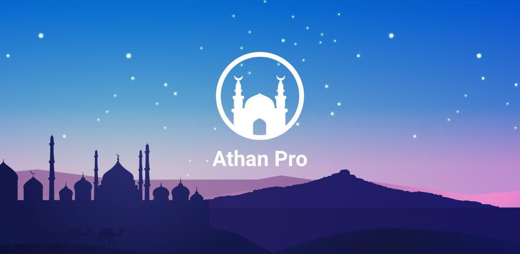 Athan Pro Muslim: Prayer Times Athan Pro Muslim: Prayer Times