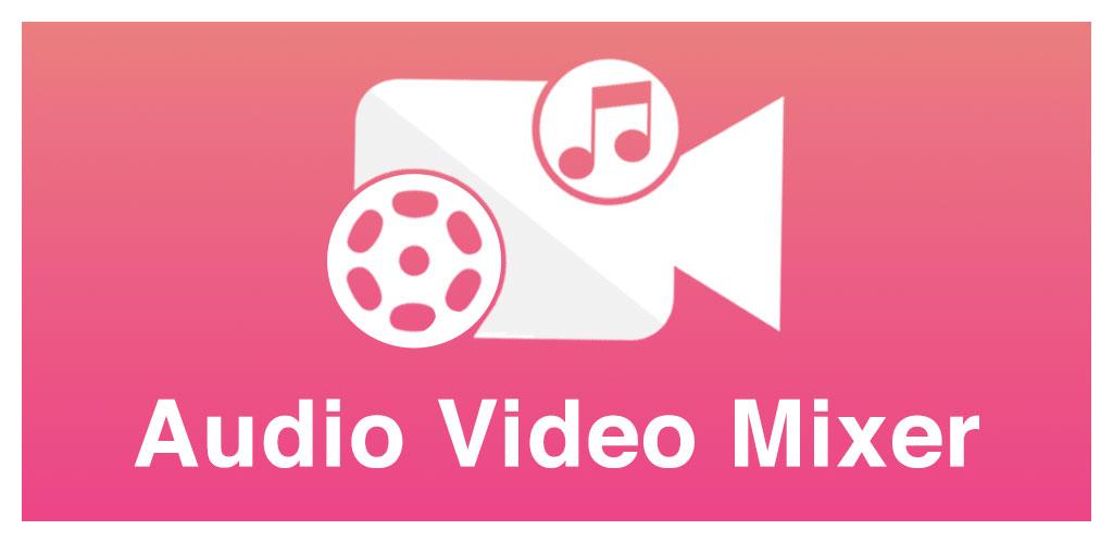 Audio Video Mixer - Audio Editor & Video Editor Premium Audio Video Mixer - Audio Editor & Video Editor Premium