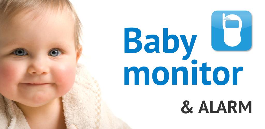 Baby Monitor & Alarm Baby Monitor & Alarm
