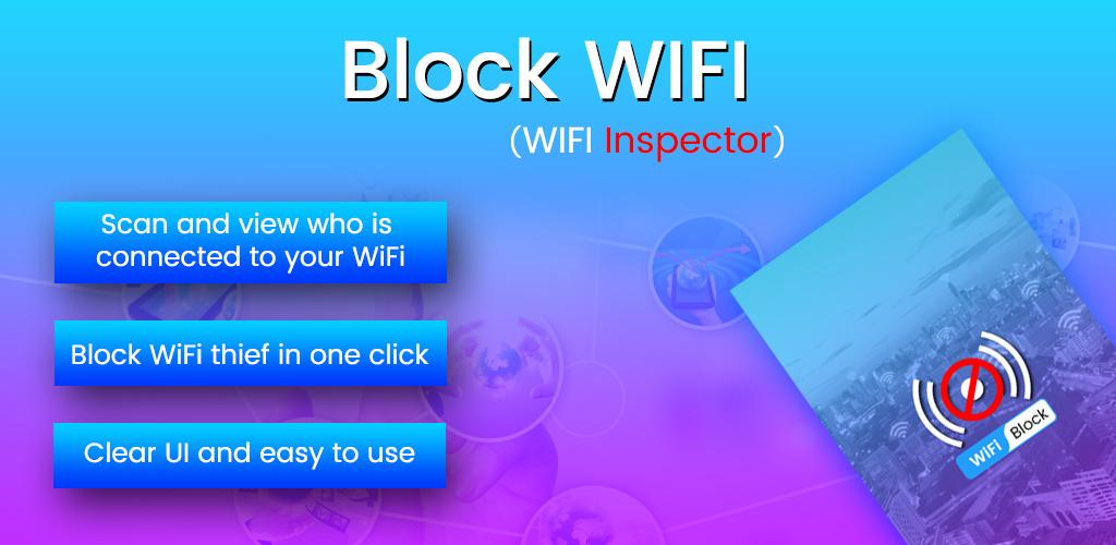 Block WiFi - WiFi Inspector Block WiFi - WiFi Inspector