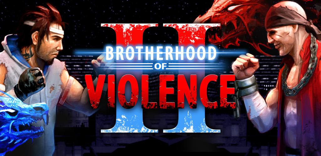 Brotherhood of Violence II Brotherhood of Violence II