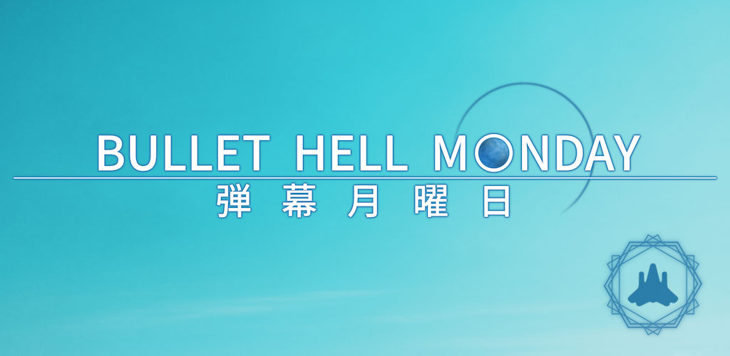 Bullet Hell Monday Bullet Hell Monday