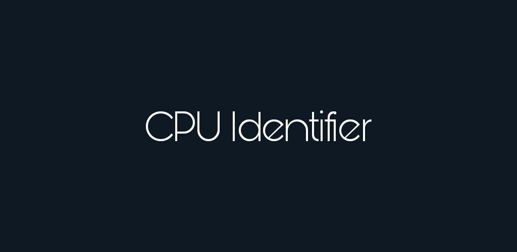 CPU Identifier Pro CPU Identifier Pro