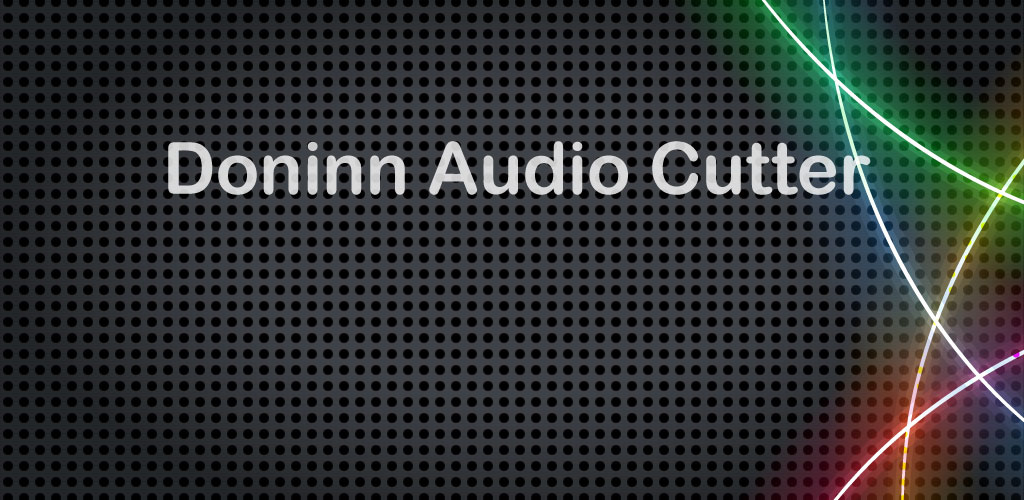 Doninn Audio Cutter 1.14 – Simple and Intuitive Audio Editing App for Android 2 Doninn Audio Cutter