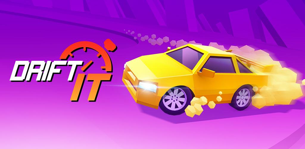 Drift It Drift It