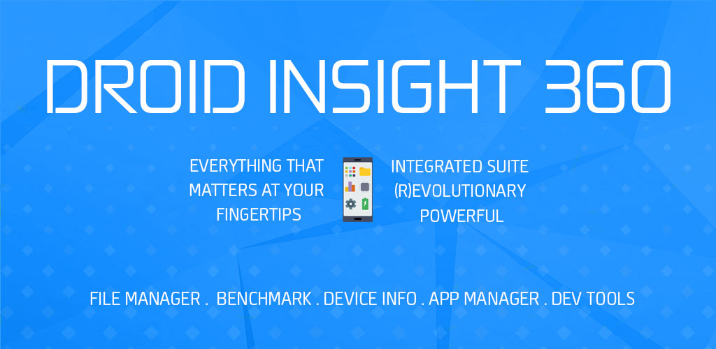 Droid Insight 360: File & App Manager, Device Info PRO Droid Insight 360: File & App Manager, Device Info PRO