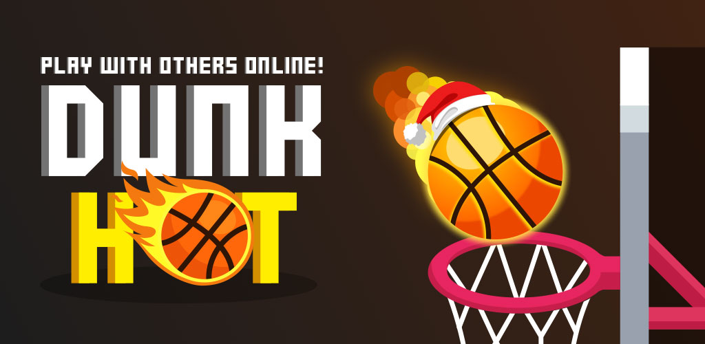 Dunk Hot Dunk Hot