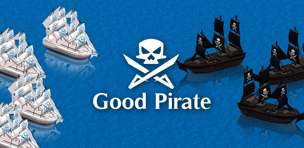 Good Pirate Good Pirate