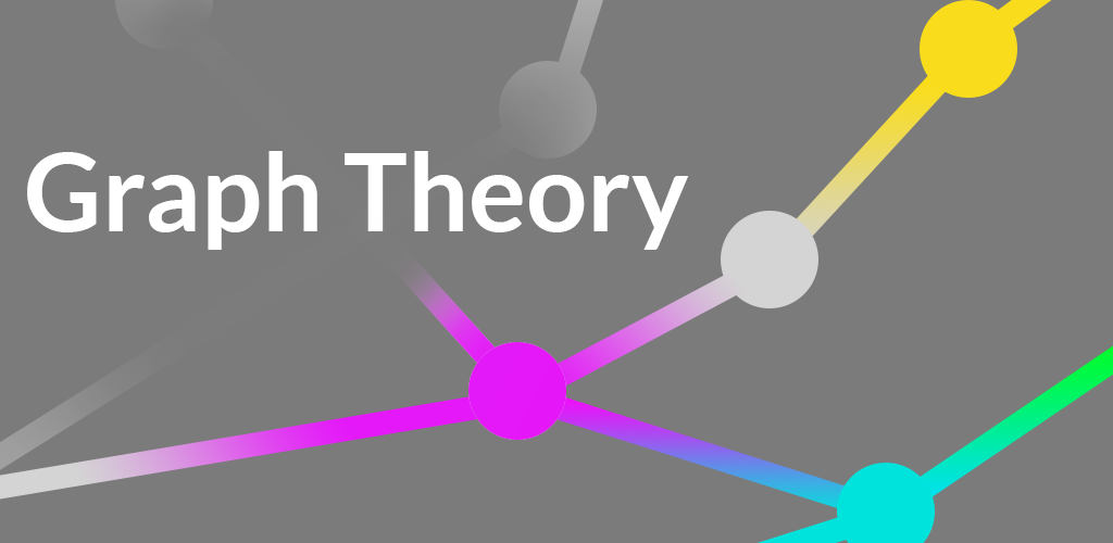Graph Theory: The Game Graph Theory: The Game