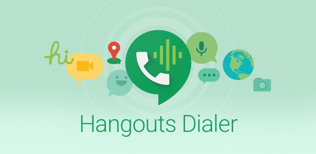 Hangouts Dialer Hangouts Dialer