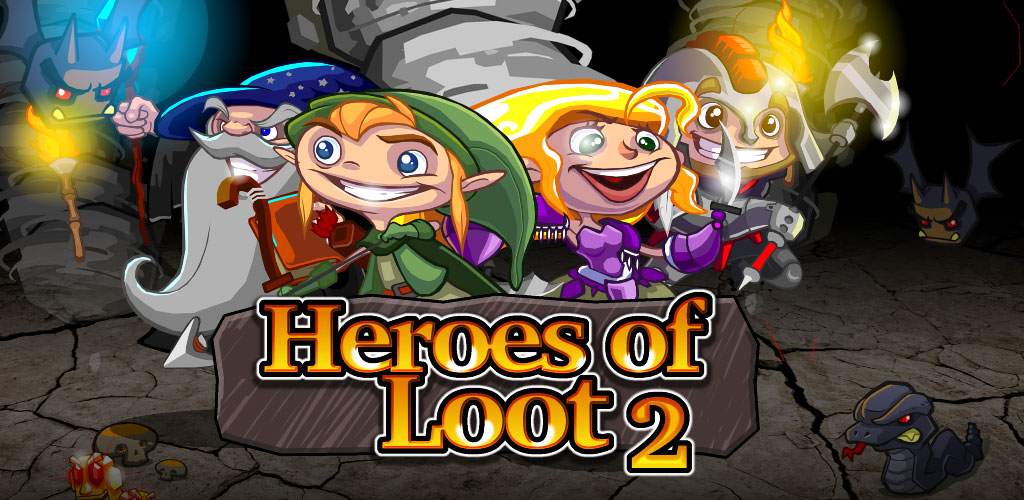 Heroes of Loot 2 Heroes of Loot 2