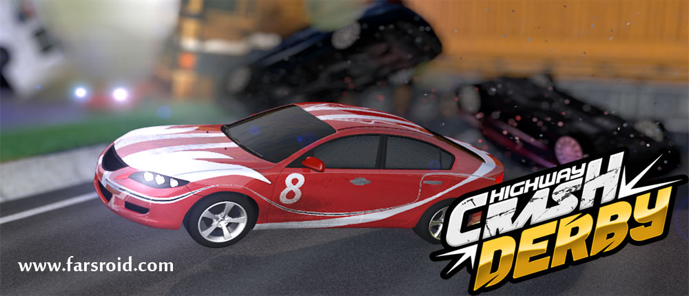 Download Highway Crash Derby - Car Racing Game on Highway for Android + Mod Download Highway Crash Derby - Car Racing Game on Highway for Android + Mod