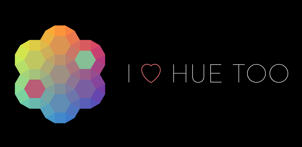 I Love Hue Too I Love Hue Too