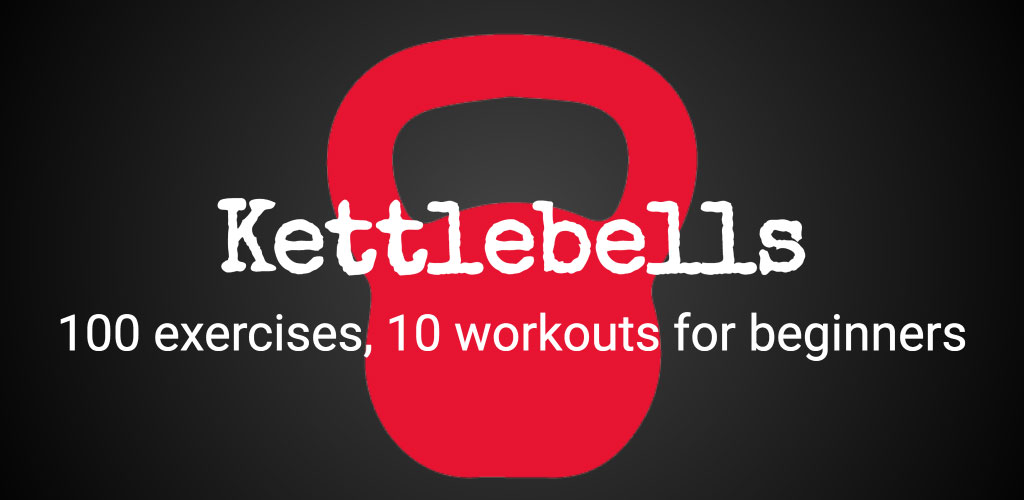 Kettlebells - 100 exercises