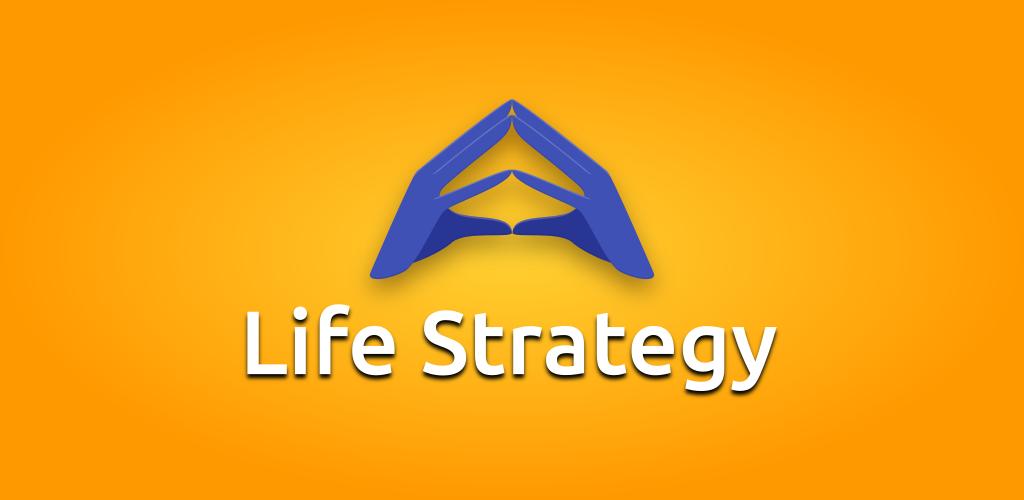 Life Strategy Life Strategy