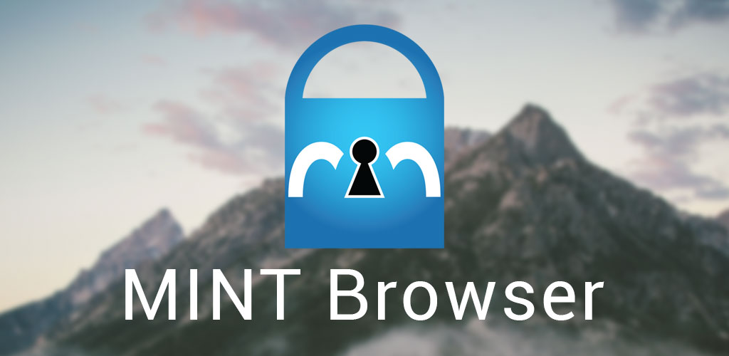 MINT Browser - Secure & Fast Full MINT Browser - Secure & Fast Full