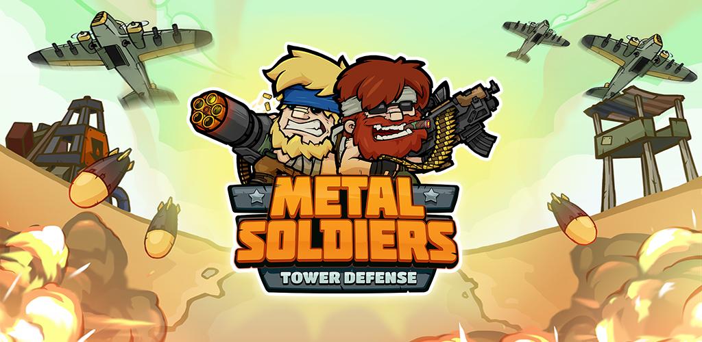 Metal Soldiers TD Metal Soldiers TD