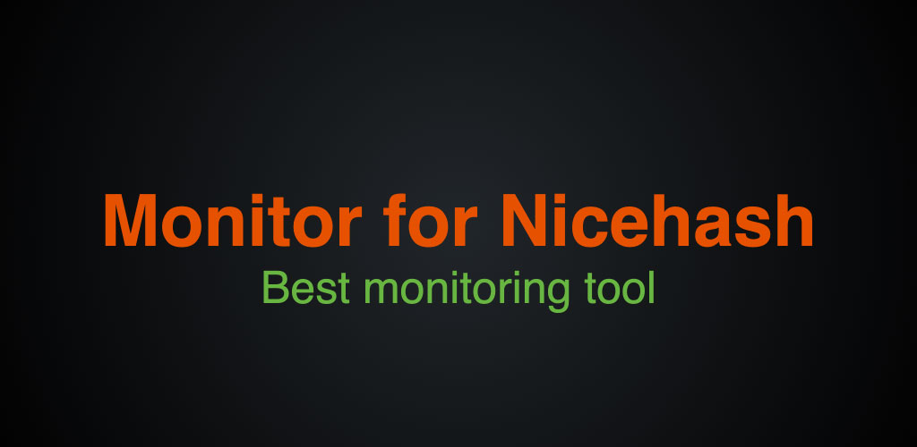 Monitor for Nicehash Premium Monitor for Nicehash Premium