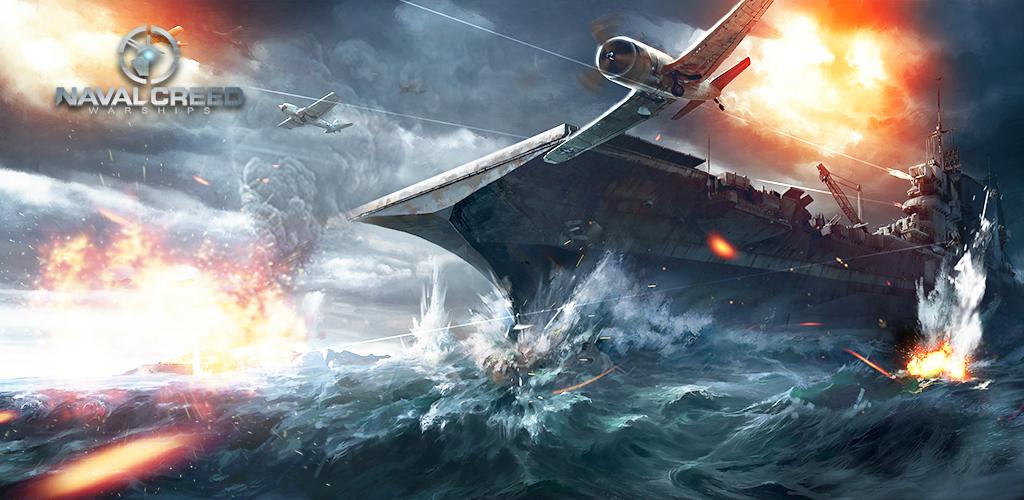 Naval Creed:Warships Naval Creed:Warships