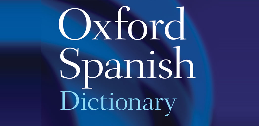 Oxford Spanish Dictionary Premium Oxford Spanish Dictionary Premium
