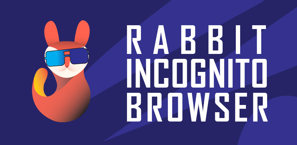 Rabbit Incognito Browser Pro: Browse Anonymously Rabbit Incognito Browser Pro: Browse Anonymously