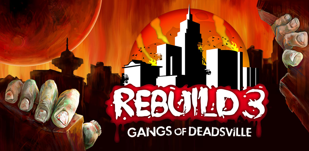 Rebuild 3: Gangs of Deadsville Rebuild 3: Gangs of Deadsville