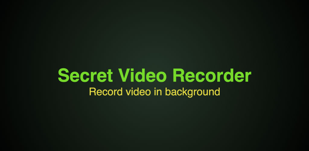 Secret Video Recorder