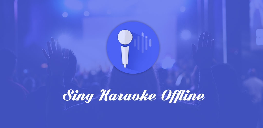 Sing Karaoke Offline Sing Karaoke Offline
