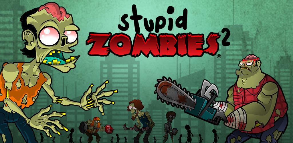 Stupid Zombies 2 Stupid Zombies 2