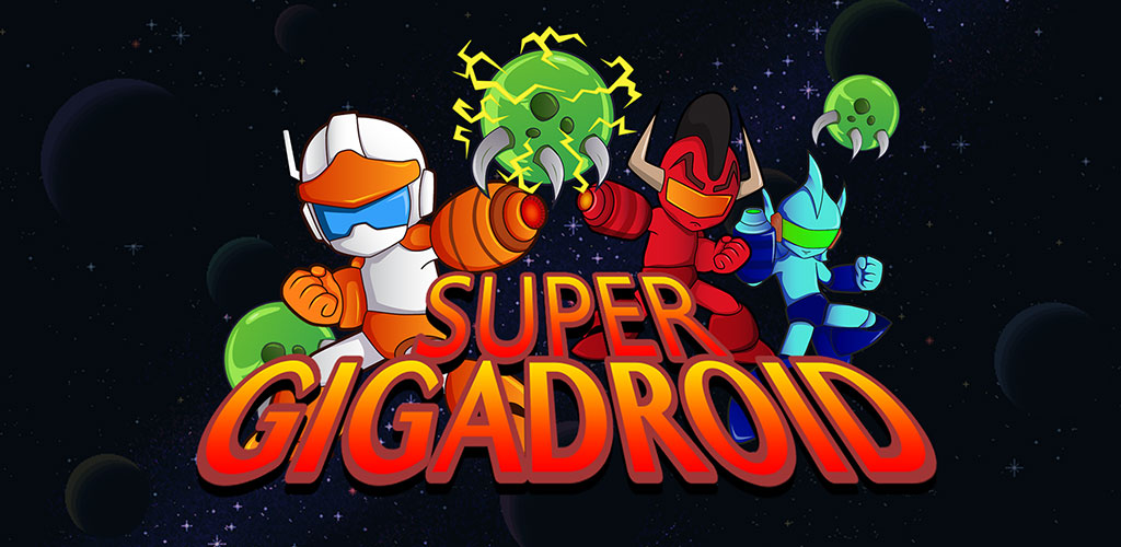 Super Gigadroid 13.0.1 – Action Game for Android + Mod 2 Super Gigadroid