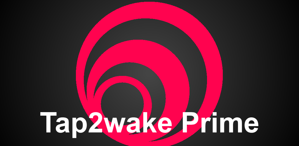 Tap2wake Prime with Swipe Gestures Tap2wake Prime with Swipe Gestures
