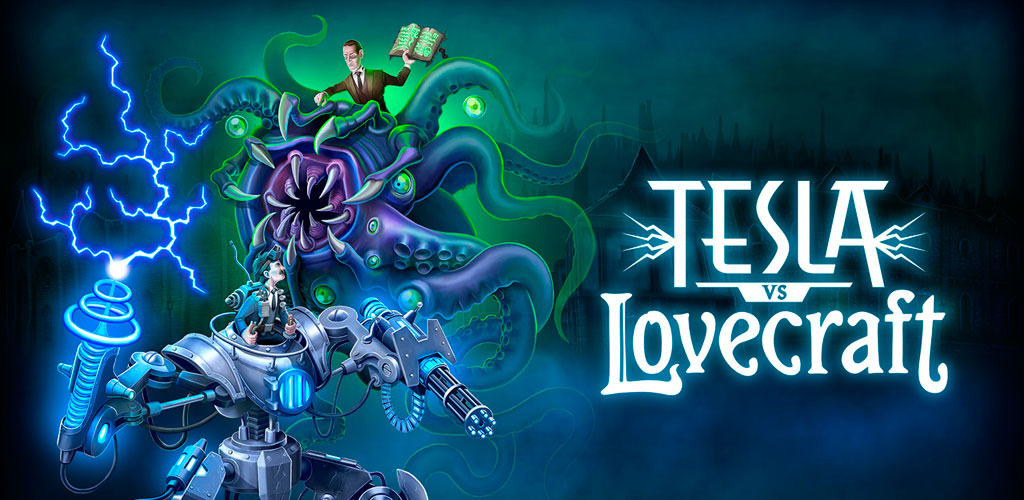 Tesla vs Lovecraft Tesla vs Lovecraft