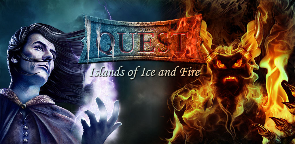 The Quest - Islands of Ice and Fire The Quest - Islands of Ice and Fire