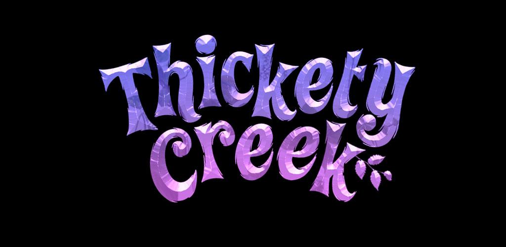 Thickety Creek Thickety Creek