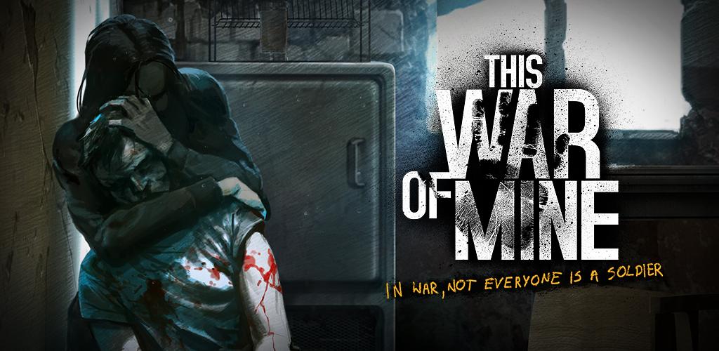 This War of Mine Android Games This War of Mine Android Games