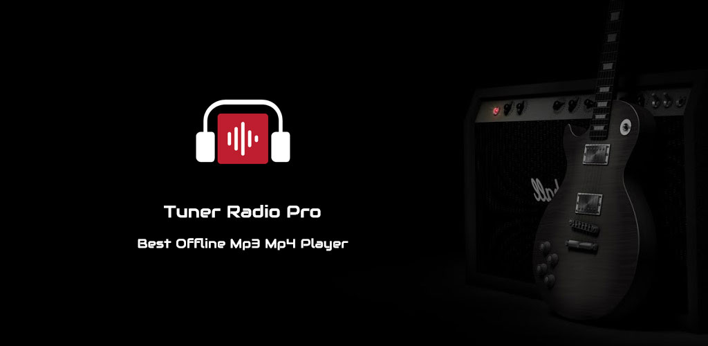 Tuner Radio Pro - Free MP3 Video Podcasts Streamer Tuner Radio Pro - Free MP3 Video Podcasts Streamer
