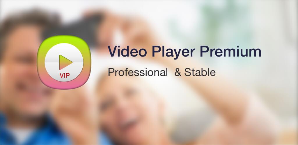 Video Player Premium Video Player Premium