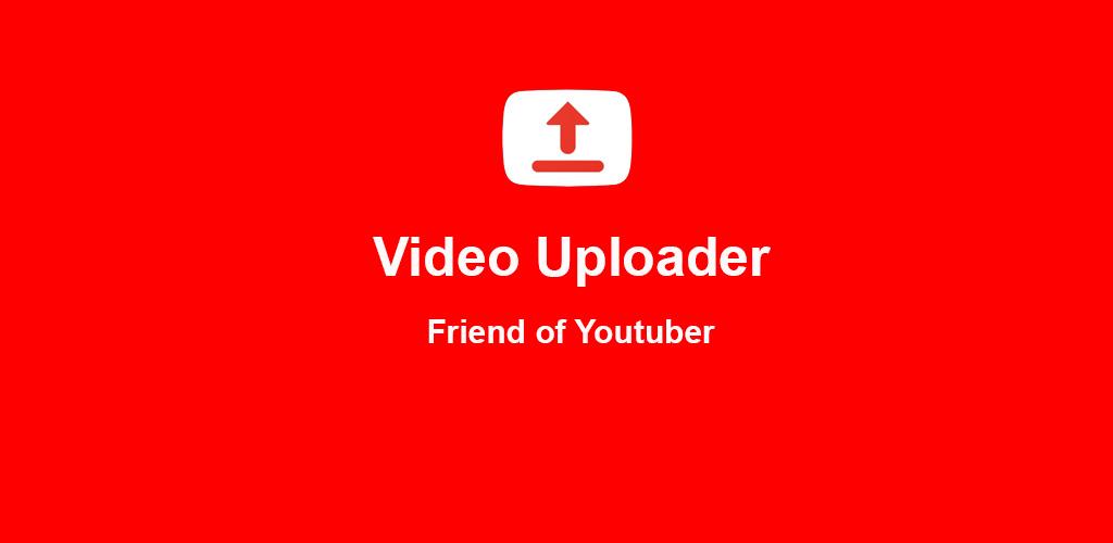 Video Uploader - No Ads Video Uploader - No Ads