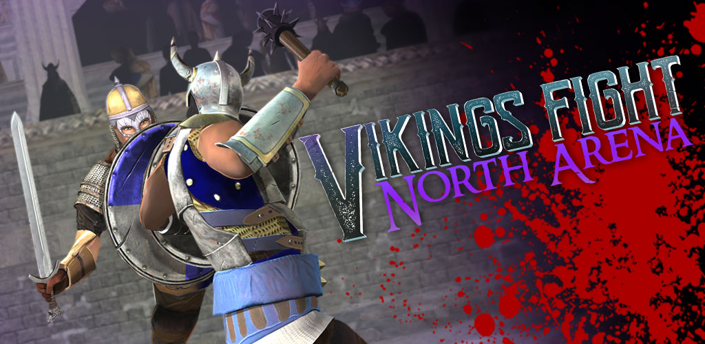Vikings Fight: North Arena Vikings Fight: North Arena