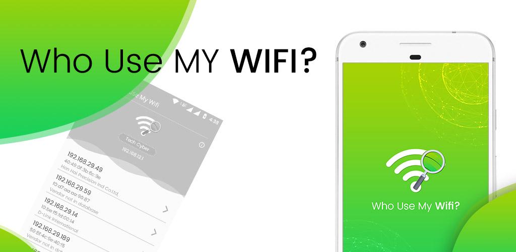 Who Use My WiFi - Network Scanner Who Use My WiFi - Network Scanner