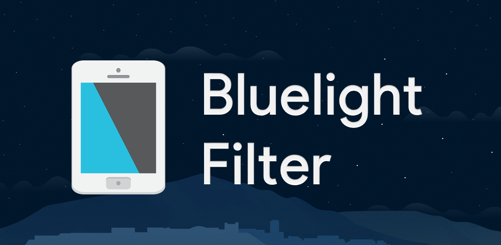 Bluelight Filter for Eye Care Bluelight Filter for Eye Care