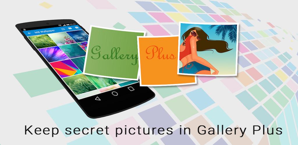 Gallery Plus - Hide Pictures Gallery Plus - Hide Pictures