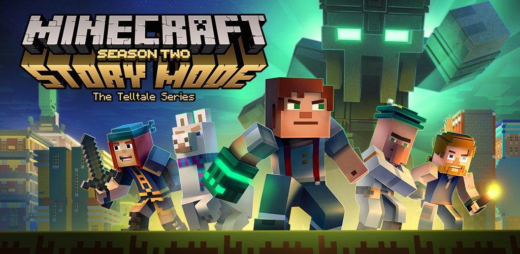 Minecraft: Story Mode - Season Two Minecraft: Story Mode - Season Two