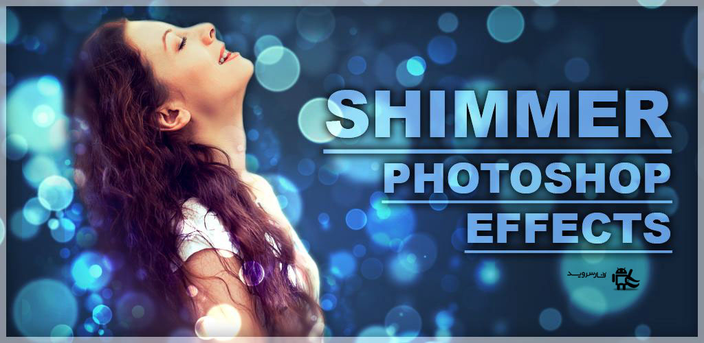 Shimmer Photoshop Effects Premium Shimmer Photoshop Effects Premium