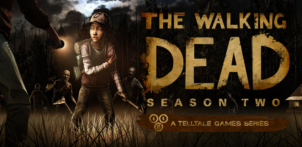 Download The Walking Dead: Season Two - The Walking Dead: Season Two Android Game! Download The Walking Dead: Season Two - The Walking Dead: Season Two Android Game!