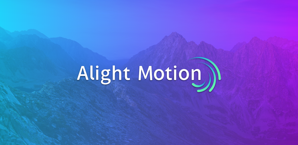 Alight Motion — Video and Animation Editor Full Alight Motion — Video and Animation Editor Full
