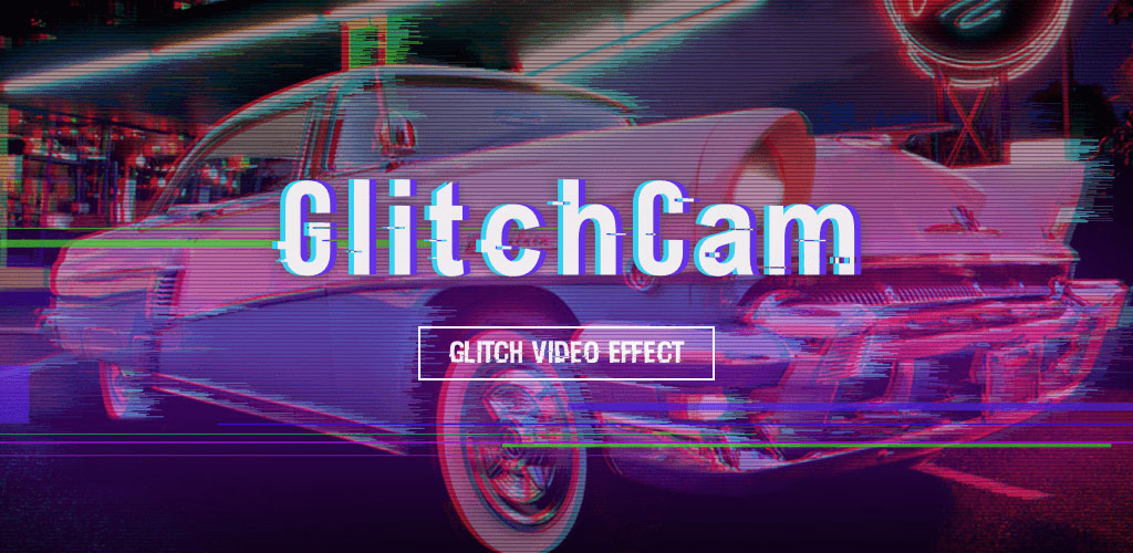 Glitch Video Effect - Video Editor & Video Effects PRO Glitch Video Effect - Video Editor & Video Effects PRO