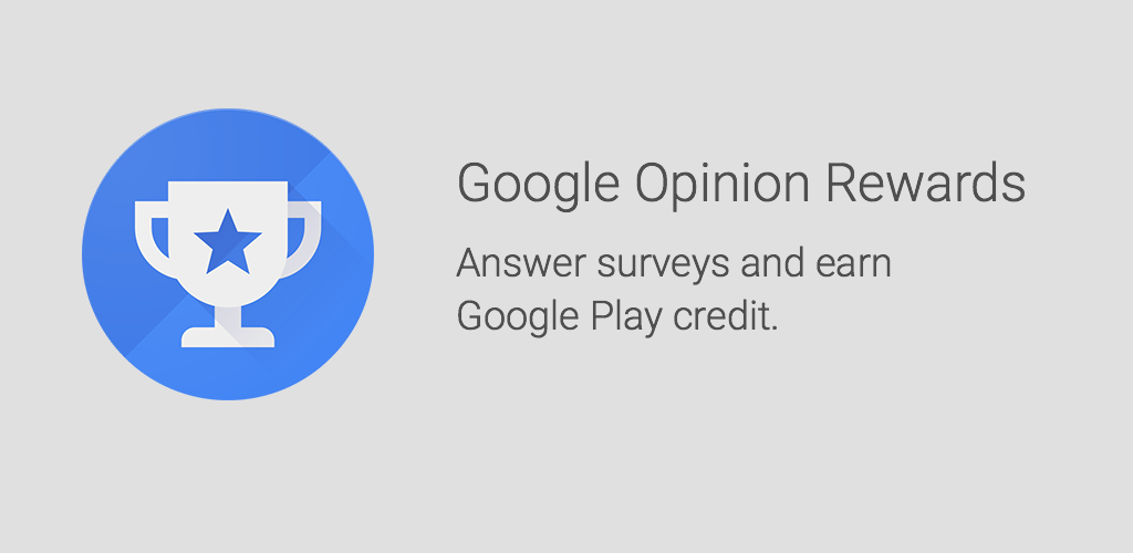 Google Opinion Rewards Google Opinion Rewards