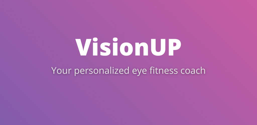 VisionUp Eye Exercises VisionUp Eye Exercises